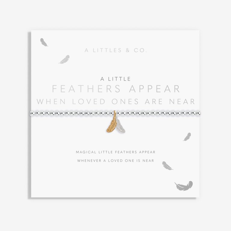 A Little 'Feathers Appear When Loved Ones Are Near' Bracelet